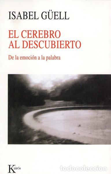 Libros: El cerebro al descubierto- 9788472456310