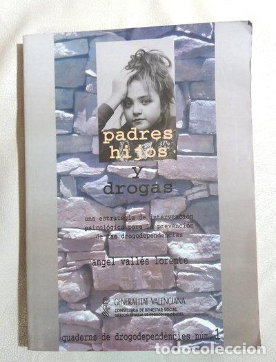 Libros: Padres, hijos y drogas- 9788448214043