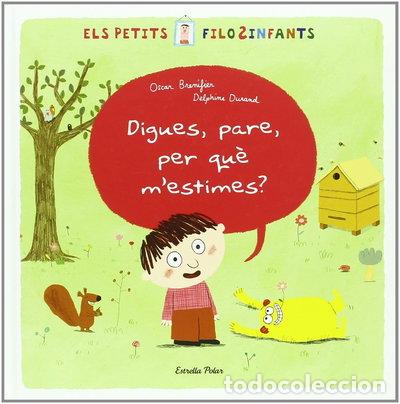 Libros: Digues, pare, per qu&egrave; m&acute;estimes?- 9788499321226