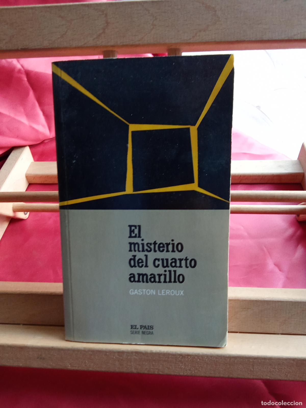 Libros: El Misterio del cuarto Amarillo. Gaston Leroux L.4364-1784