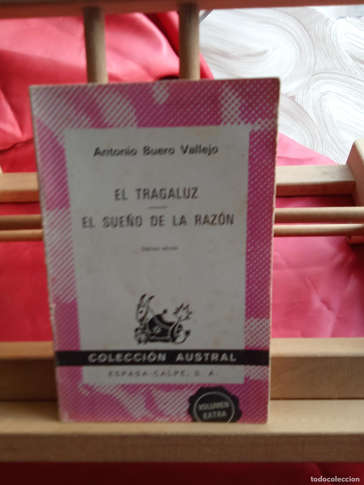 Libros: El tragaluz - El sue&ntilde;o de la raz&oacute;n. Antonio Buero Vallejo L.4364-1785