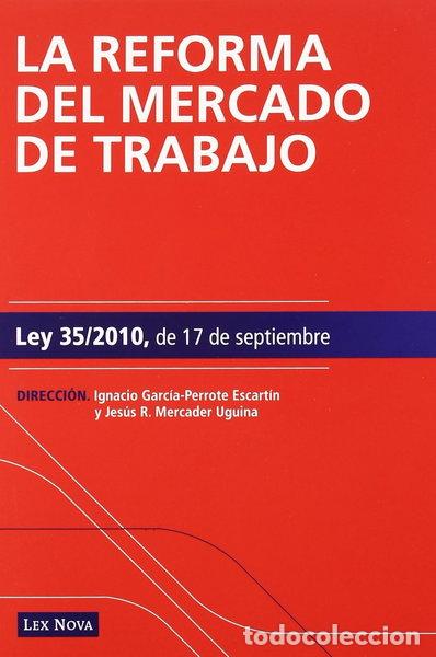 B&uuml;cher: La reforma del mercado de trabajo. Ley 35/2010, de 17 de septiembre- 9788498982626