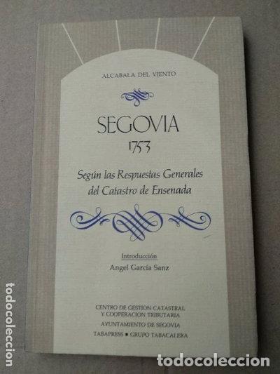 Libros: Segovia 1753 seg&uacute;n las Respuestas Generales al Catastro del Marques de la Ens...- 9788479520205