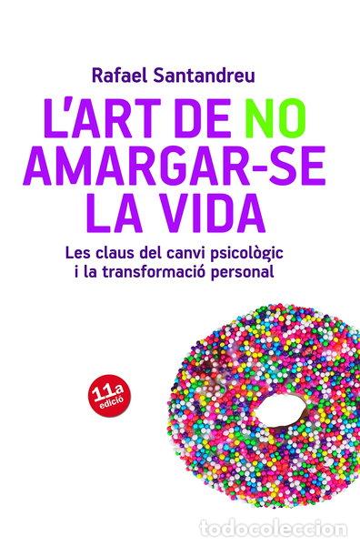 Libros: L'art de no amargar-se la vida- 9788415403715