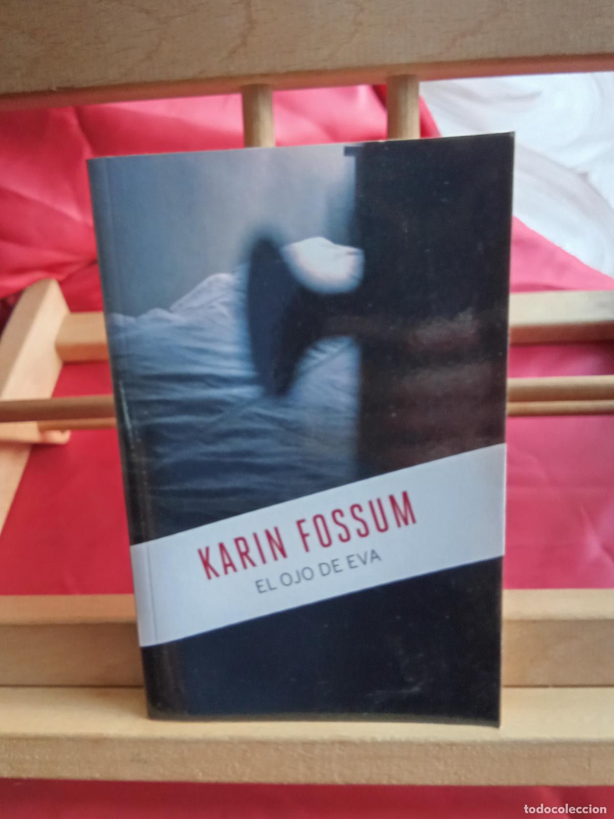Libros: El ojo de Eva. Karin Fossum L.4364-1793