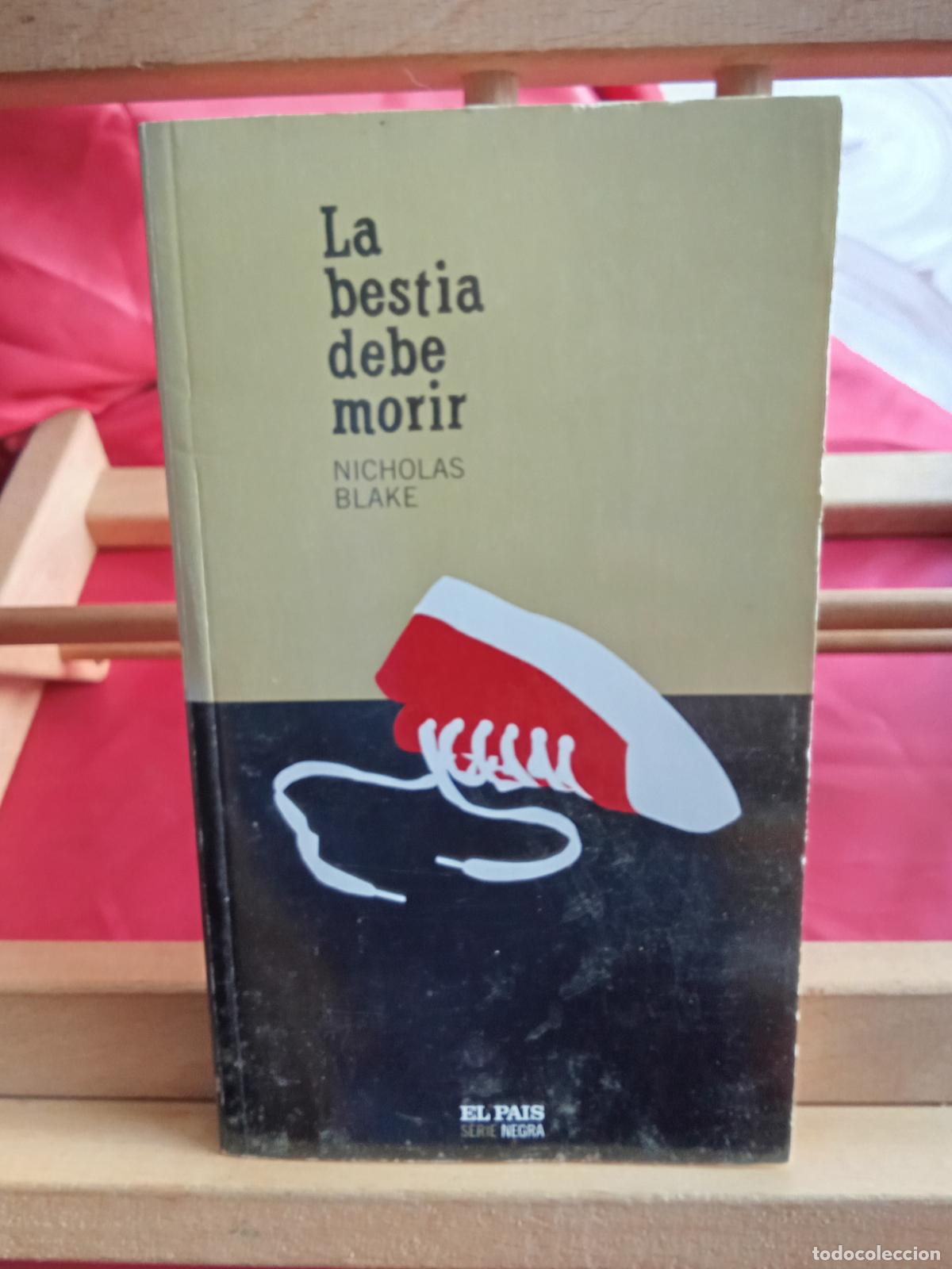 Libros: La bestia debe morir. Nicholas Blake L.4364-1794