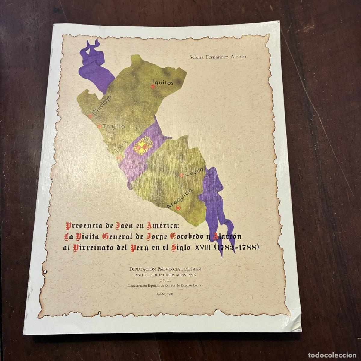 Libri di seconda mano: Presencia de Ja&eacute;n en Am&eacute;rica: La visita general de Jorge Escobedo y Alarc&oacute;n al Virreinato del Per&uacute; e