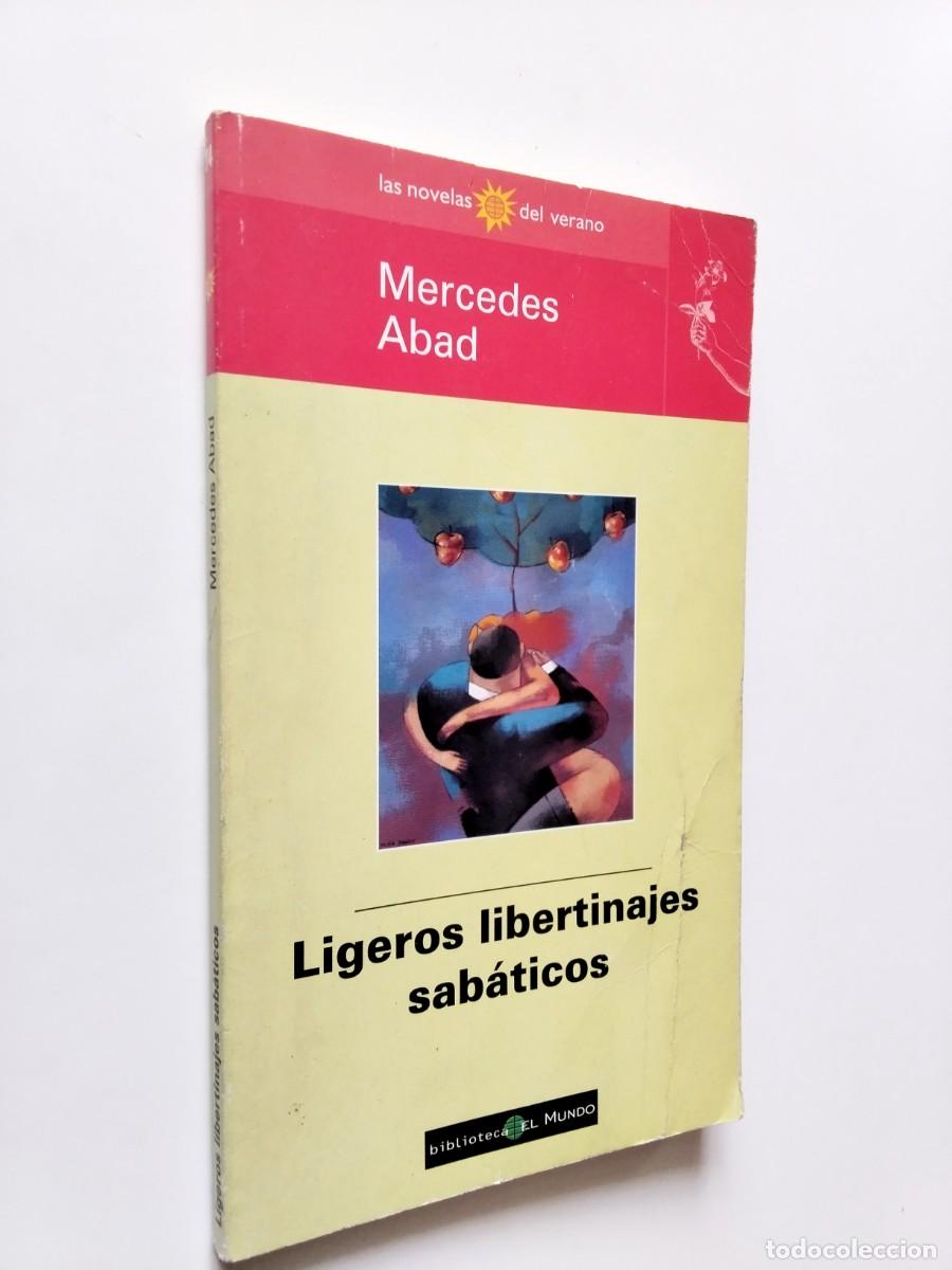 Livros em segunda m&atilde;o: Mercedes Abad - Ligeros libertinajes sab&aacute;ticos