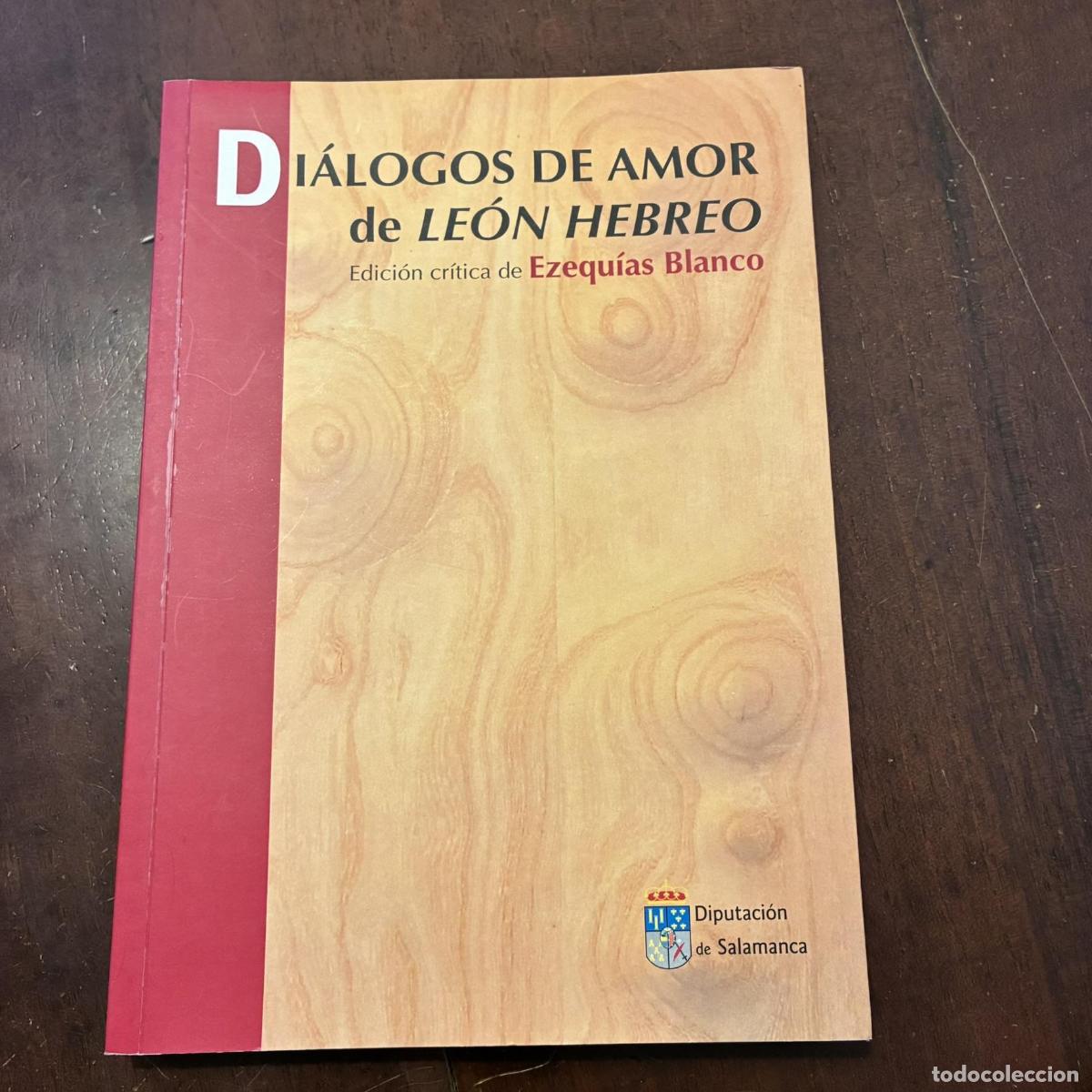Livros em segunda m&atilde;o: Di&aacute;logos de amor de Le&oacute;n Hebreo - Ezequ&iacute;as Blanco (ed)