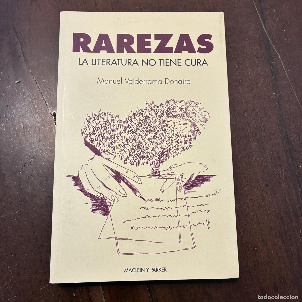 Libros: Rarezas. La literatura no tiene cura - Manuel Valderrama Donaire