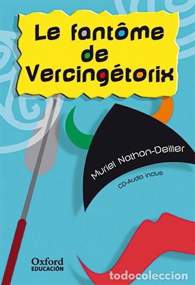 Libros: Le fant&ocirc;me de Vercing&eacute;torix- 9788467341546