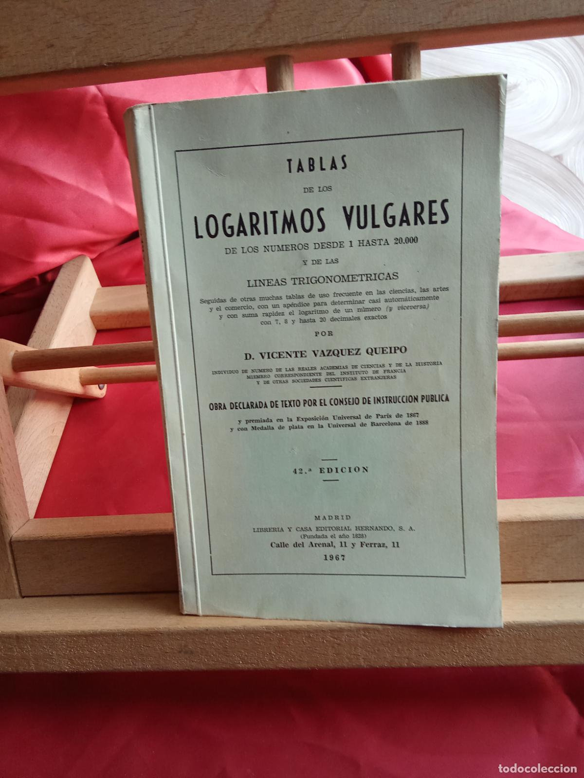 Libros: Logaritmos vulgares. D. Vicente Vazquez Queipo L.4364-1797