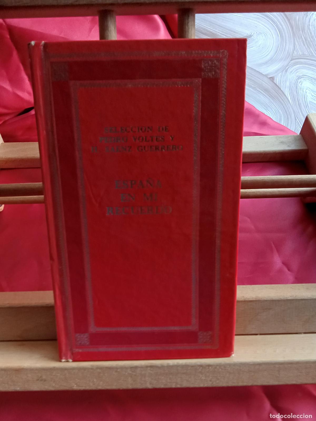Libros: Espa&ntilde;a en mi recuerdo. Pedro Voltes y H. Saenz Guerrero L.12229-851