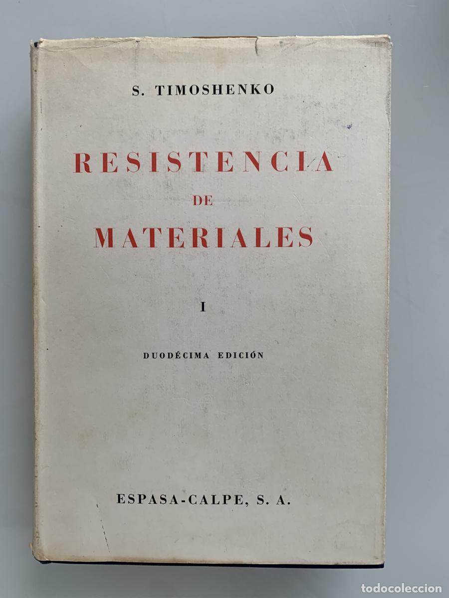Libros: RESISTENCIA DE MATERIALES (primera parte) Teor&iacute;a elemental y problemas - S. Timoshenko