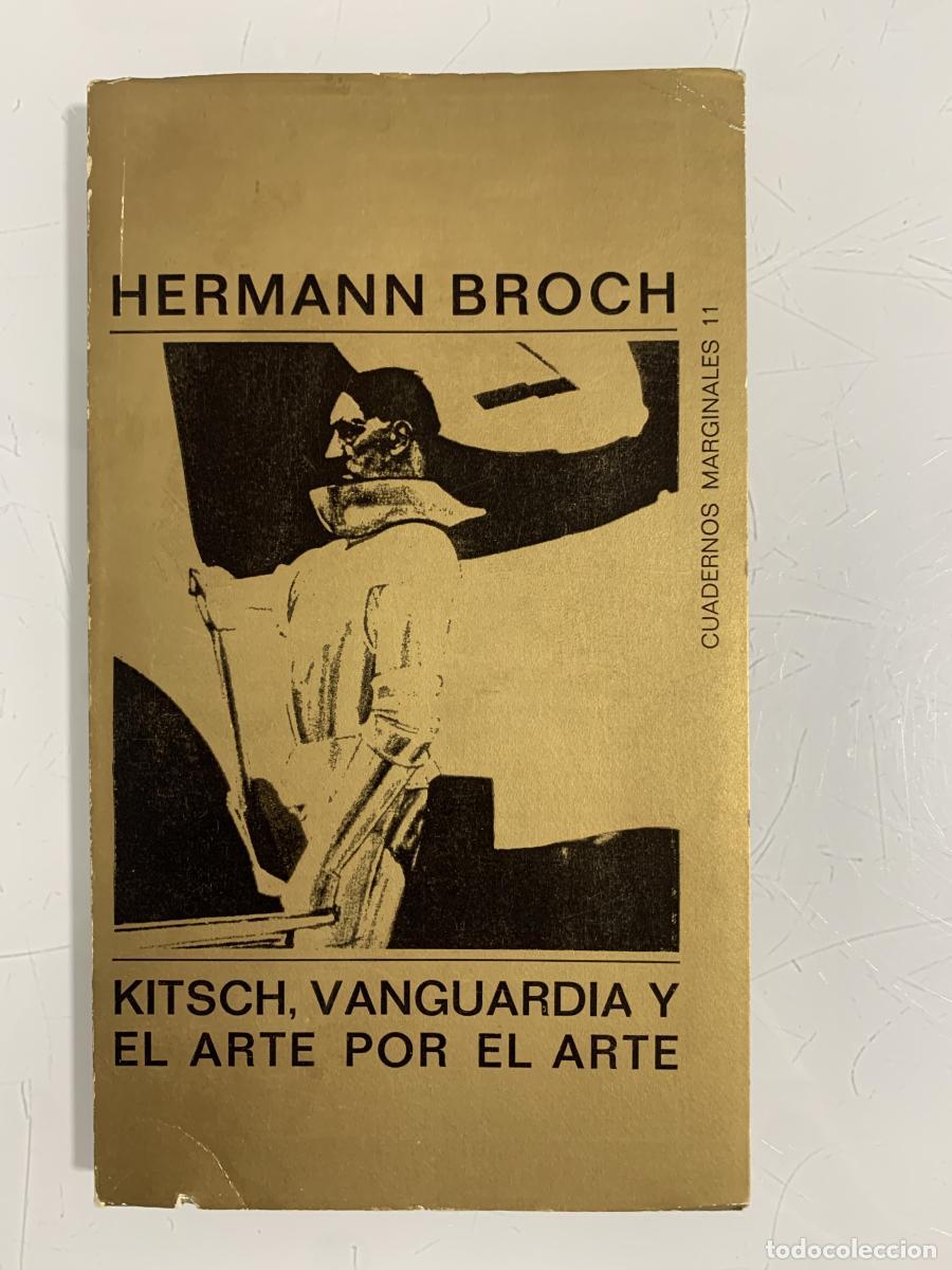 Libros: KITSCH, VANGUARDIA Y EL ARTE POR EL ARTE - Hermann Broch