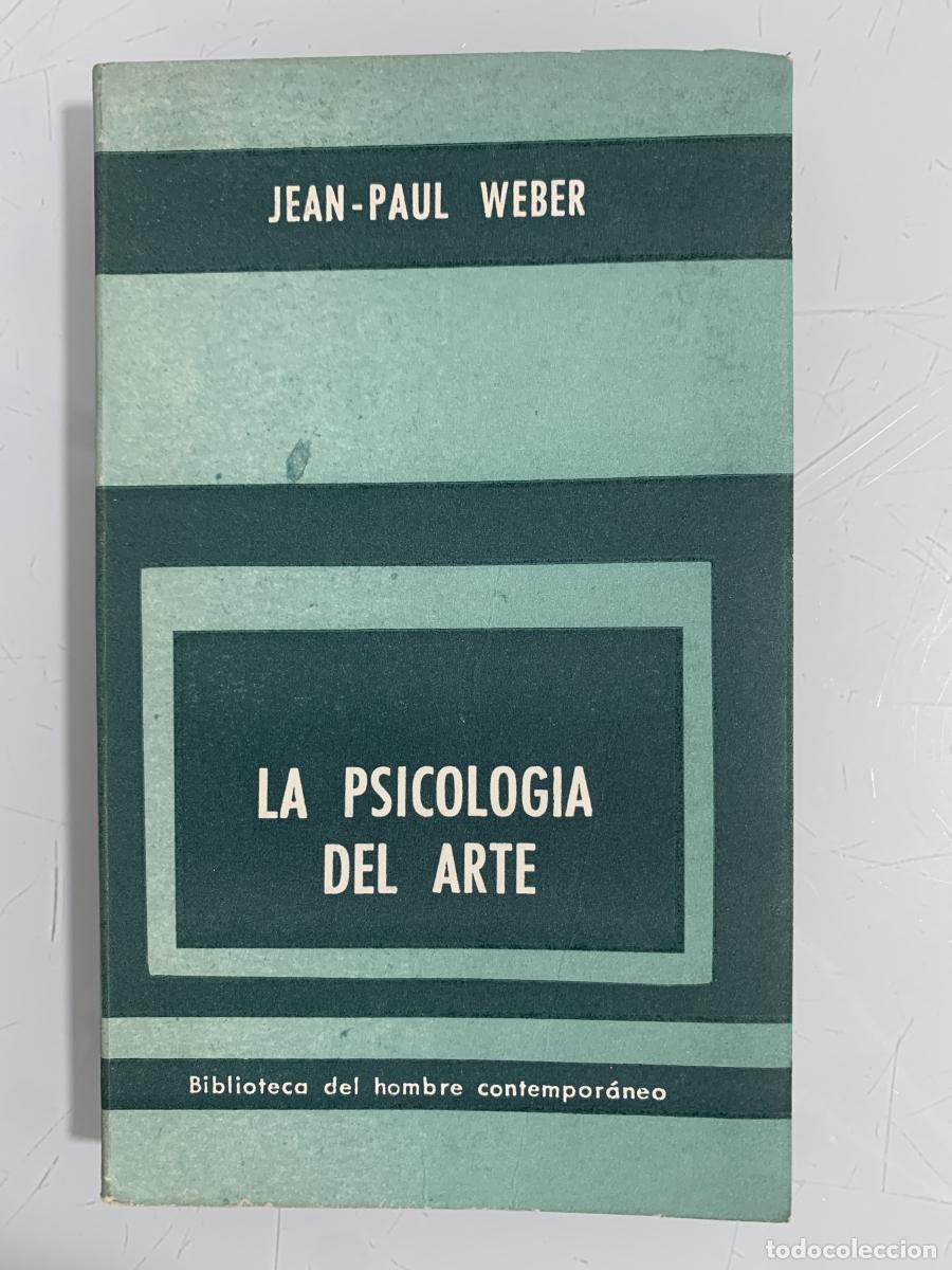 Libros: LA PSICOLOG&Iacute;A DEL ARTE - Jean-Paul Weber