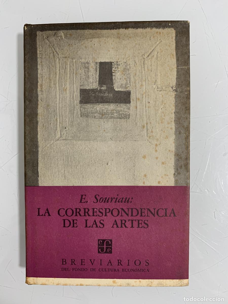 Libros: LA CORRESPONDENCIA DE LAS ARTES - E. Souriau