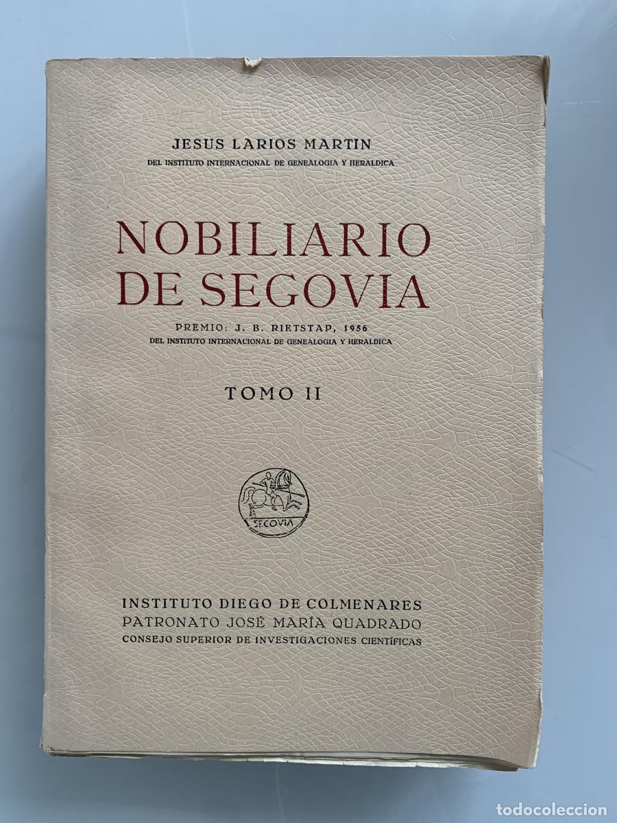 Libros: NOBILIARIO DE SEGOVIA (tomo II) - Jes&uacute;s Larios Martin
