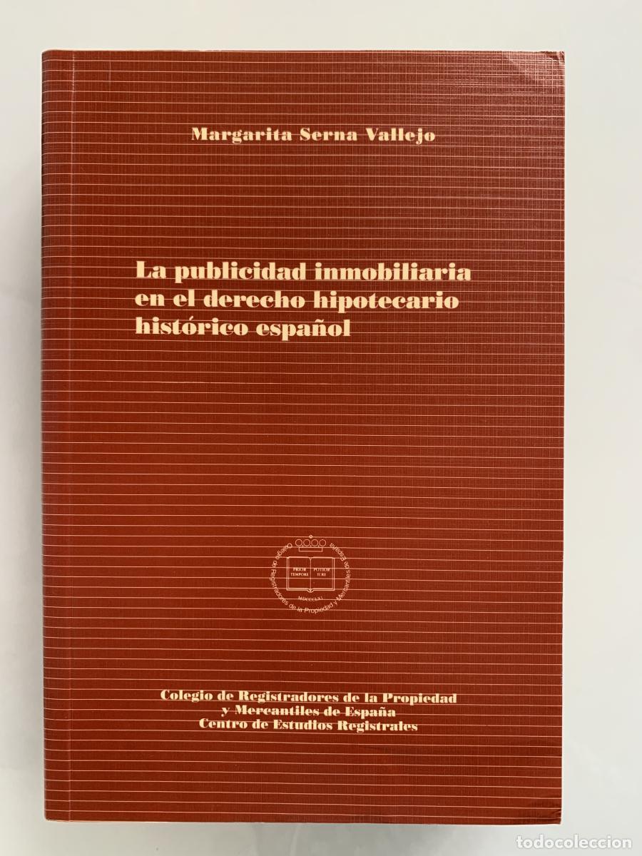 Libros: LA PUBLICIDAD INMOBILIARIA EN EL DERECHO HIPOTECARIO HIST&Oacute;RICO ESPA&Ntilde;OL. Ap&eacute;ndice documental - Margar