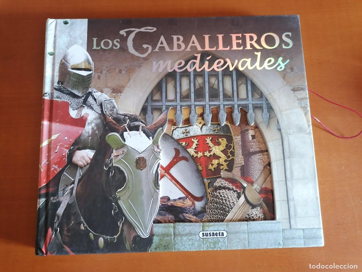 Libros: LOS CABALLEROS MEDIEVALES * LIBRO GIGANTE POP UP * CON DESPLEGABLES * SUSAETA