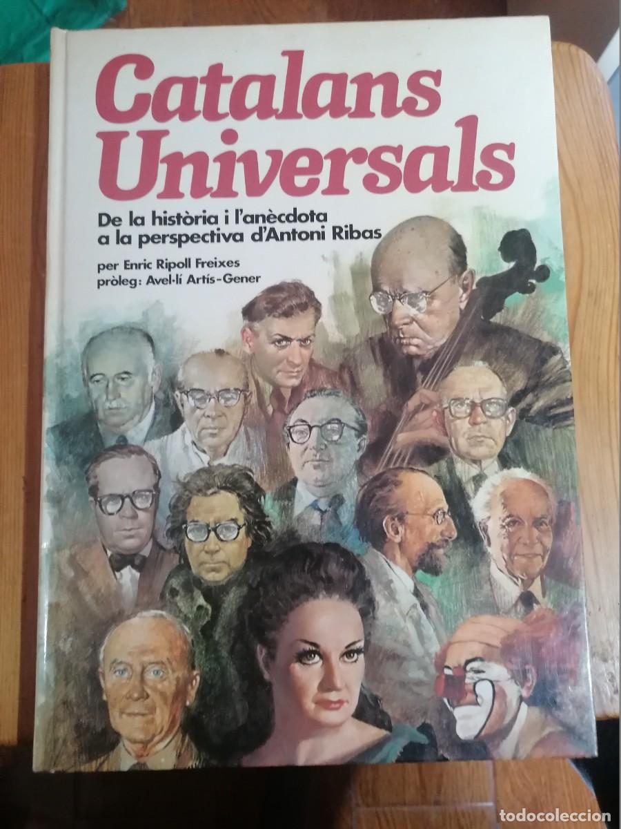 Livros em segunda m&atilde;o: CATALANS UNIVERSALS * DE LA HISTORIA I L'ANECDOTA A LA PERSPECTIVA D'ANTONI RIBAS * LA CAIXA