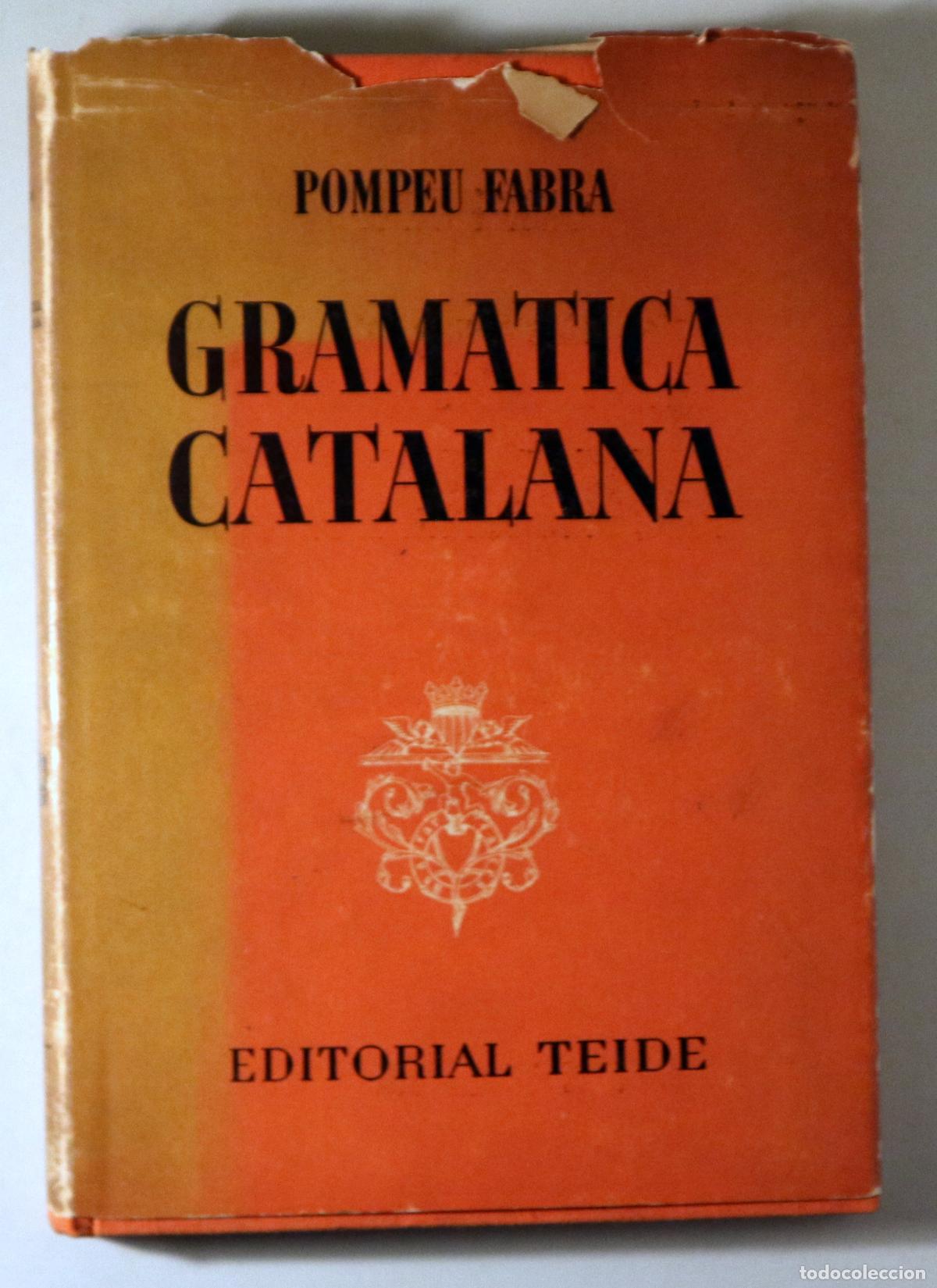 Livros em segunda m&atilde;o: FABRA, Pompeu - GRAM&Agrave;TICA CATALANA - Barcelona 1956 - 1&ordf; edici&oacute;