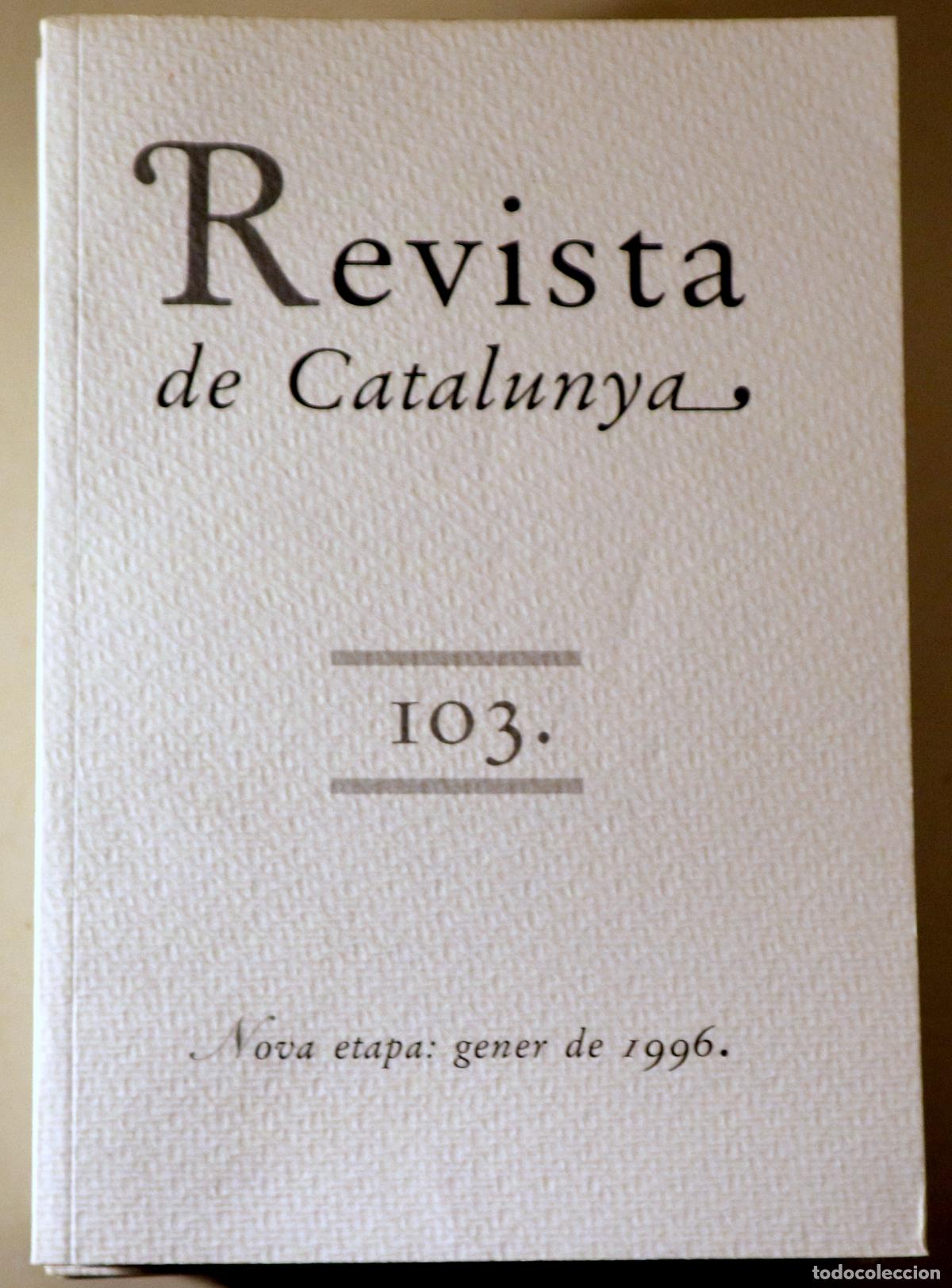 Livros em segunda m&atilde;o: REVISTA DE CATALUNYA. Nova etapa gener 1996. (11 Vol.- Complet) del 103 al 113 - Barcelona 1996 - I