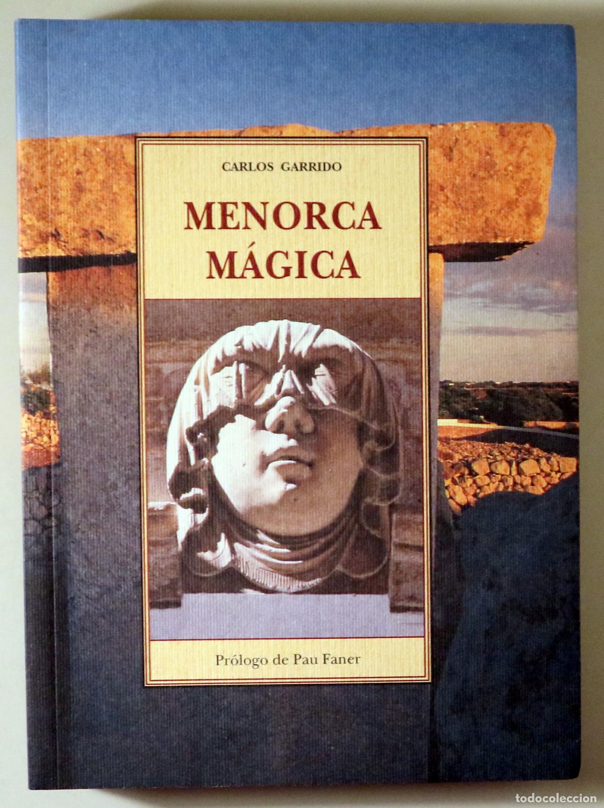 Libros: GARRIDO, Carlos - MENORCA M&Aacute;GICA - Palma de Mallorca 2004