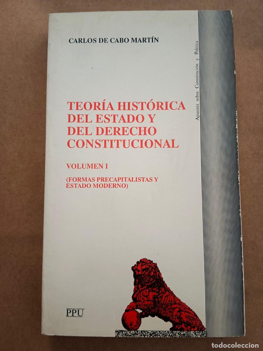 Livros em segunda m&atilde;o: TEORIA HISTORICA DEL ESTADO Y DEL DERECHO CONSTITUCIONAL - VOLUMEN 1 - Carlos de Cabo Martin