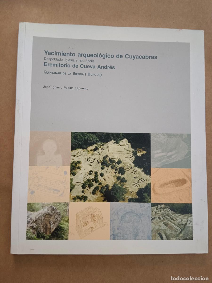 Livros em segunda m&atilde;o: YACIMIENTO ARQUEOLOGICO DE CUYACABRAS - EREMITORIO DE CUEVA ANDRES - Jose Ignacio Padilla Lapuente