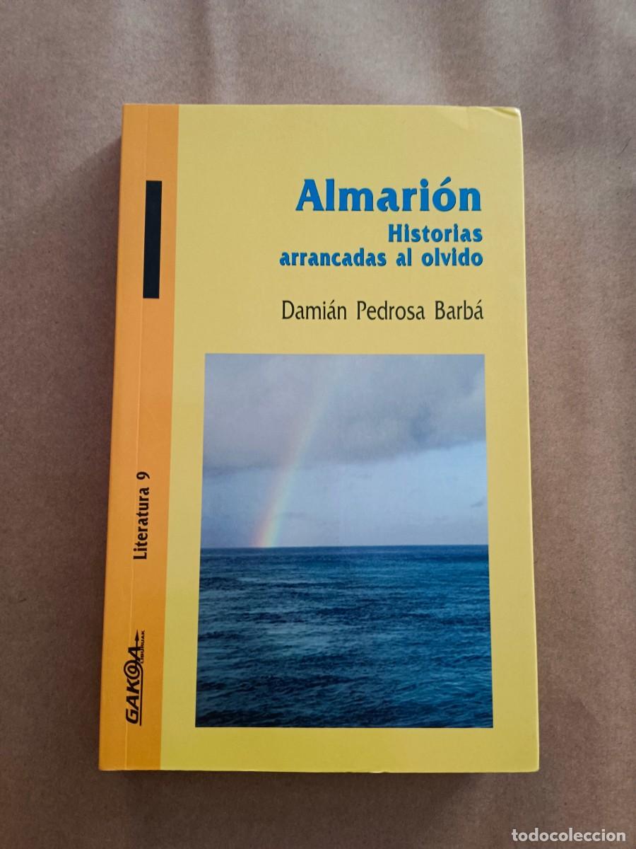 Livros em segunda m&atilde;o: ALMARION - HISTORIAS ARRANCADAS AL OLVIDO - Damian Pedrosa Barba