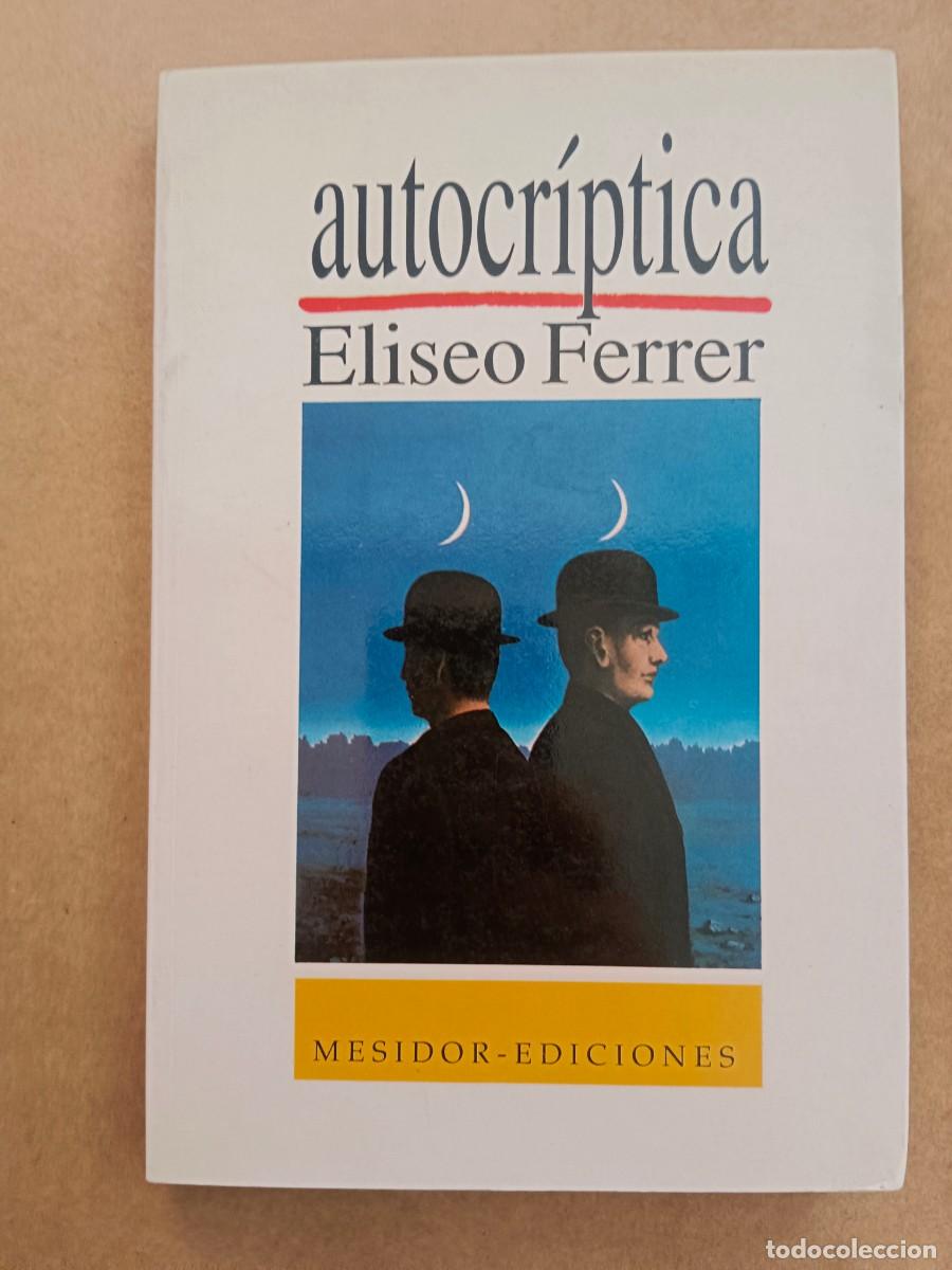 Livros em segunda m&atilde;o: AUTOCRIPTICA - Eliseo Ferrer