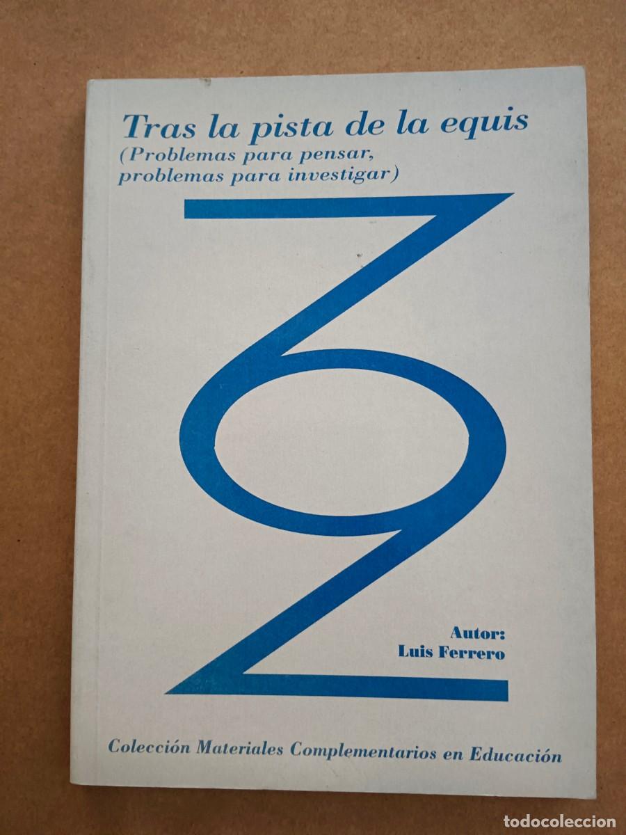 Livres: TRAS LA PISTA DE LA EQUIS - Luis Ferrero