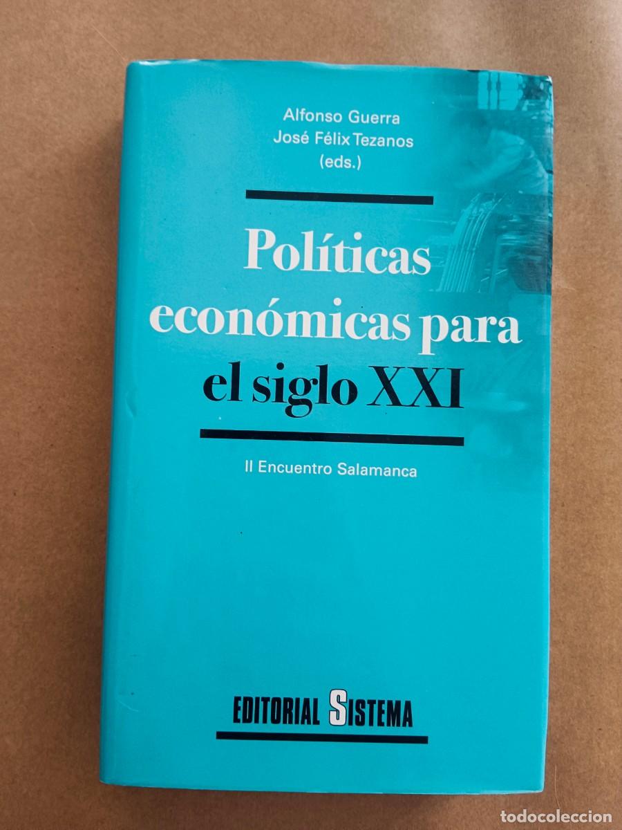 Livros em segunda m&atilde;o: POLITICAS ECONOMICAS PARA EL SIGLO XXI - Alfonso Guerra - Jose Felix Tezanos