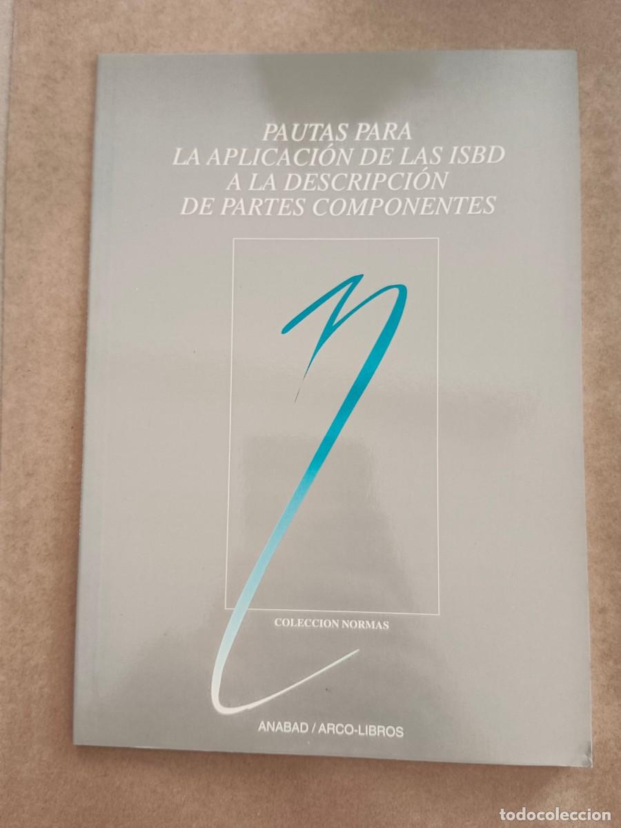 Livros em segunda m&atilde;o: PAUTAS PARA LA APLICACION DE LAS ISBD A LA DESCRIPCION DE PARTES COMPONENTES - VV.AA.