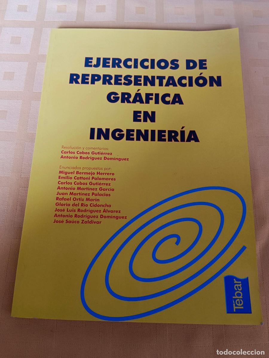 Libros: EJERCICIOS DE REPRESENTACION GRAFICA EN INGENIERIA - Carlos Cobos Guti&eacute;rrez y Antonio Rodr&iacute;guez Dom&iacute;