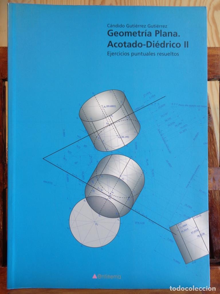 Livros em segunda m&atilde;o: GEOMETR&Iacute;A PLANA. ACOTADO-DI&Eacute;DRICO II. Ejercicios puntuales resueltos. - C&Aacute;NDIDO GUTI&Eacute;RREZ GUTI&Eacute;RREZ