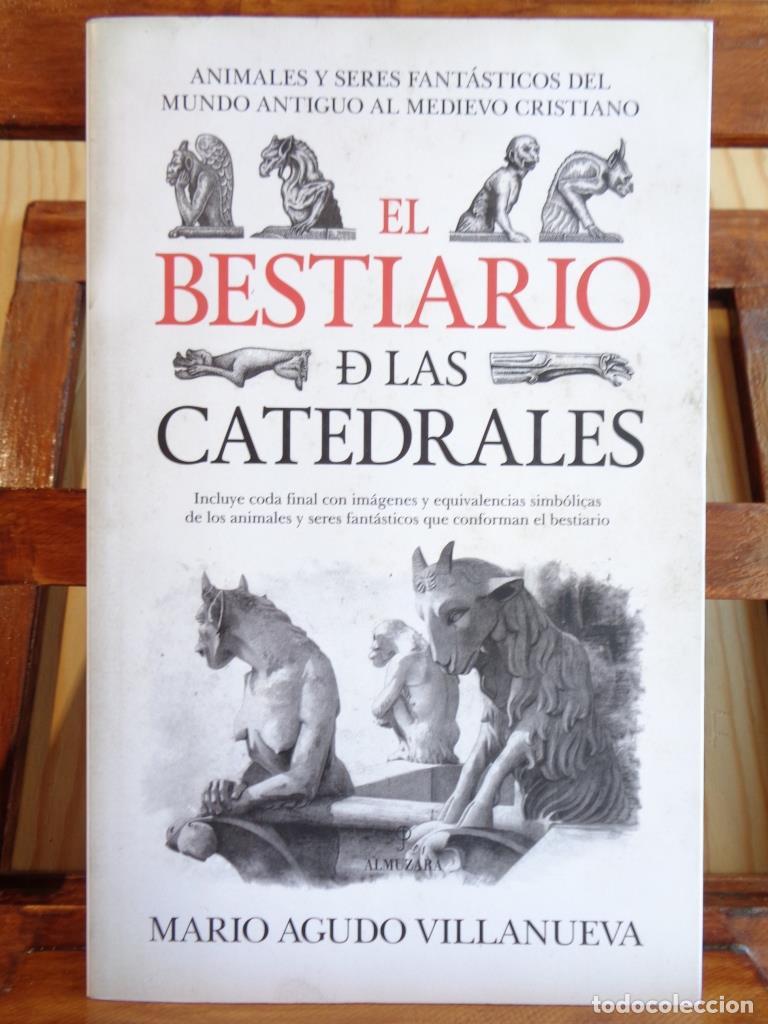 Livros em segunda m&atilde;o: EL BESTIARIO DE LAS CATEDRALES. Animales y seres fant&aacute;sticos del Mundo Antiguo al Medievo Cristiano.