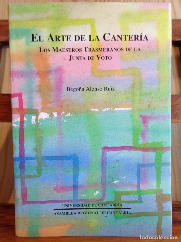 Livros em segunda m&atilde;o: EL ARTE DE LA CANTER&Iacute;A. Los Maestros Trasmeranos de la Junta de Voto. - BEGO&Ntilde;A ALONSO RUIZ