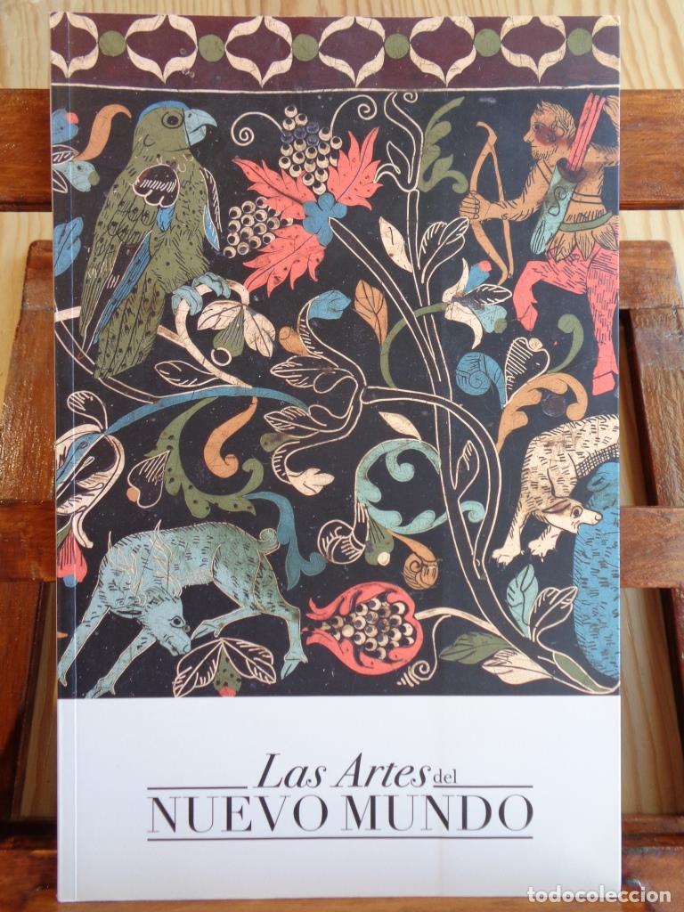 Libros: LAS ARTES DEL NUEVO MUNDO - MUSEO ETNOGR&Aacute;FICO DE CASTILLA Y LE&Oacute;N