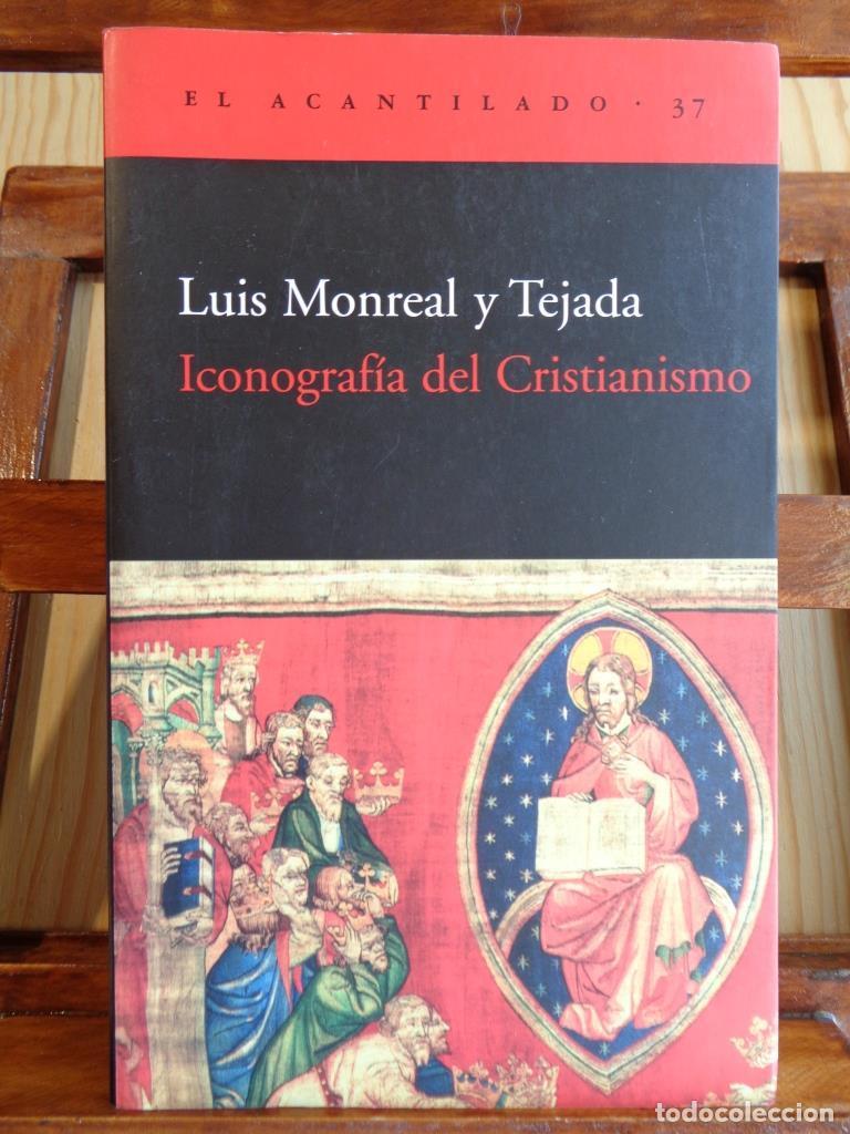 Libros: ICONOGRAF&Iacute;A DEL CRISTIANISMO - LUIS MONREAL Y TEJADA