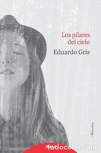 Libros: Los pilares del cielo - P&eacute;rez D&iacute;az, Eduardo