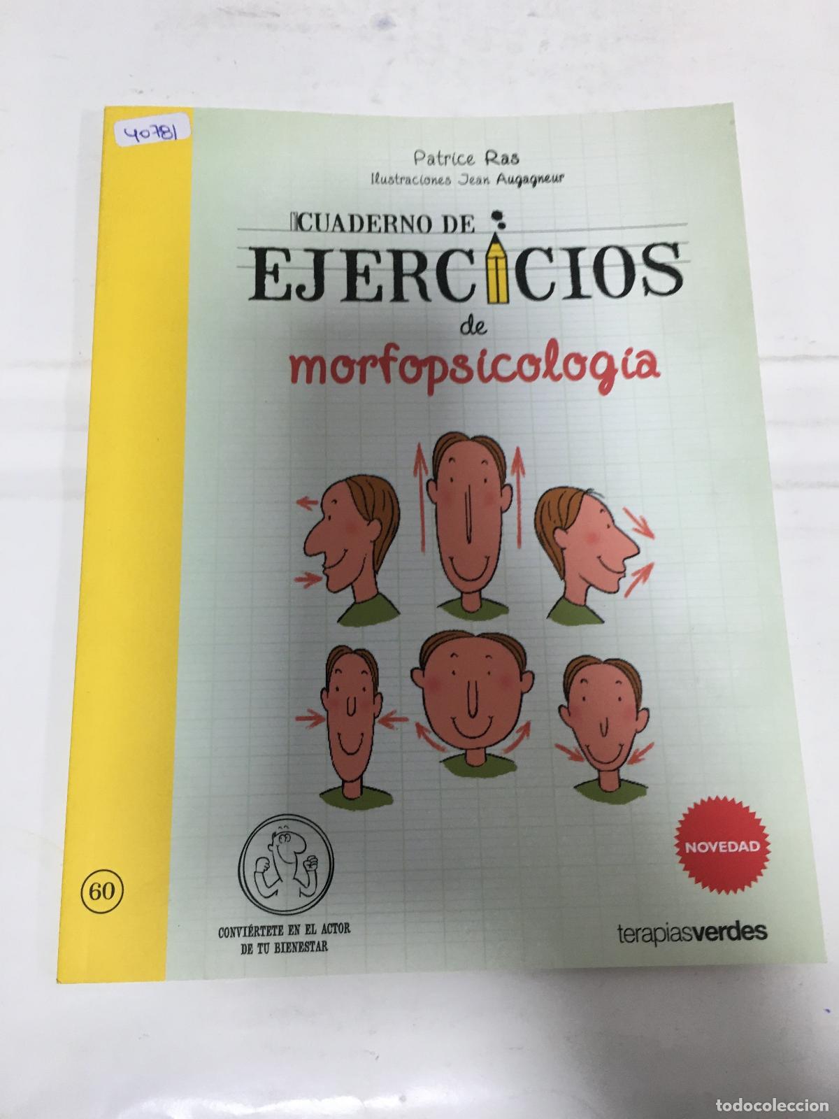 Libros: CUADERNO DE EJERCICIOS DE MORFOPSICOLOG&Iacute;A - &rdquo;RAS, PATRICE; AUGAGNEUR, JEAN&rdquo;