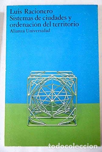 Libros: Sistemas de ciudades y ordenación del territorio (Alianza universidad) (Spanish Edition) - Luis Rac
