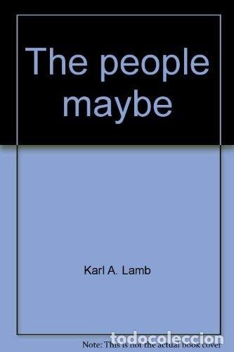Libros: The People, Maybe - Karl A. Lamb