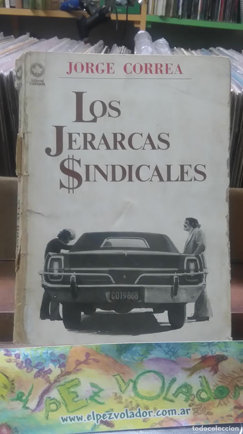 Livros em segunda m&atilde;o: Los jerarcas sindicales - CORREA, Jorge