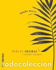 Livros em segunda m&atilde;o: Perlas Negras y Otros Poemas - Amado Nervo