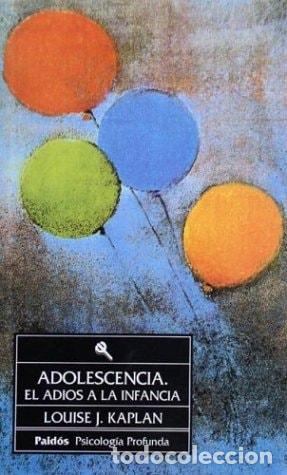 Livros em segunda m&atilde;o: Adolescencia el adios a la infancia - Louise J. Kaplan