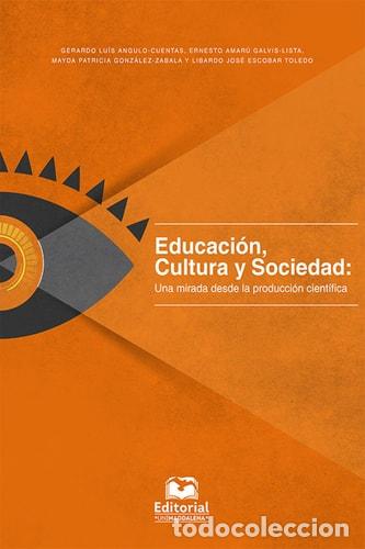 Libros: Educaci&oacute;n, Cultura y Sociedad - Varios Autores