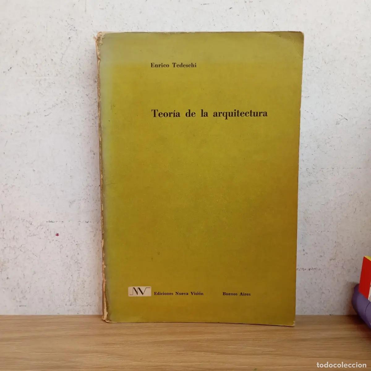 Libros: Teor&iacute;a de la arquitectura - Enrico Tedeschi